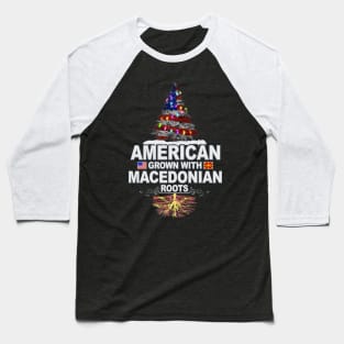 Christmas Tree  American Grown With Macedonian Roots - Gift for Macedonian From Macedonia Baseball T-Shirt